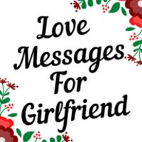 Messages for Girlfriend