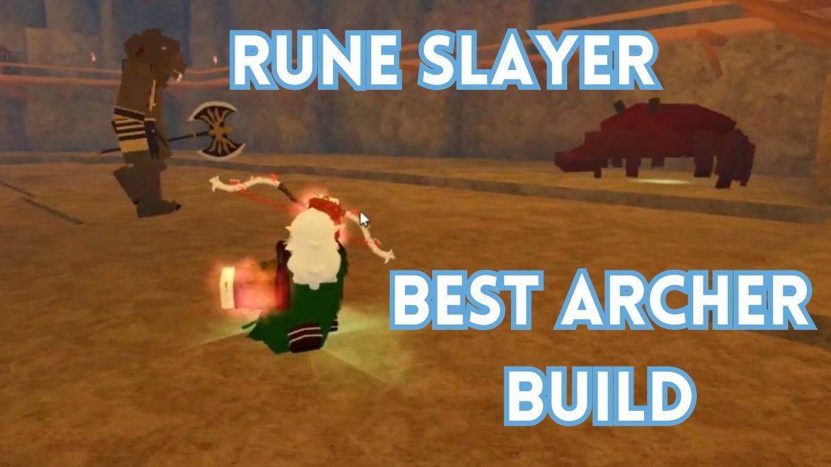 Rune Slayer'da En İyi Okçu Yapısı