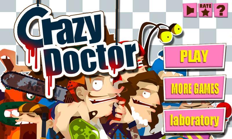 Crazy Doctor ဖန်သားပြင်ဓာတ်ပုံ 0