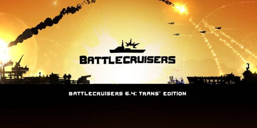 BattleCruisers เปิดตัวการอัปเดตที่ยิ่งใหญ่ที่สุดด้วย Trans Edition ใหม่