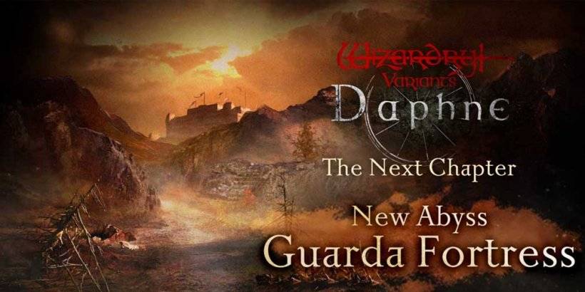 Wizardry 변형 Daphne은 Guarda Fortress를 추가하고 최신 업데이트에서 더 많은 음식을 제공합니다.