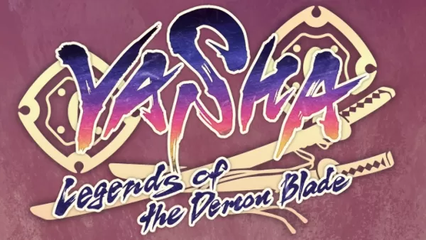 Yasha：揭示了惡魔刀片釋放細節