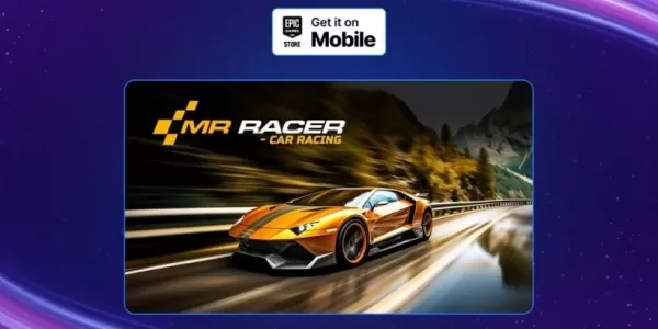 “ Racer先生：現在在Epic Games Mobile上免費免費”