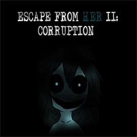 Escape from Her II: Corruption