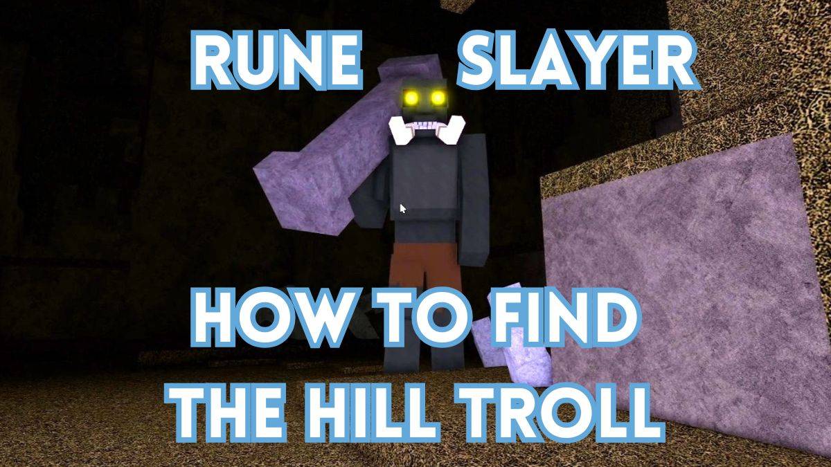 Откройте для себя местоположение тролля Hill в Rune Slayer