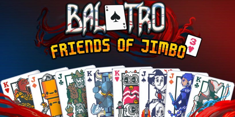 Jimbo 3 ၏သူငယ်ချင်းများ- Balatro သည် Franchise Mayhem ကိုချဲ့ထွင်သည်။