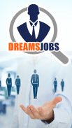 Dreams Jobs 스크린샷 1