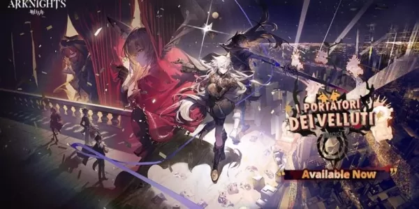 Arknights เปิดตัวเหตุการณ์ใหม่ที่ จำกัด : I Portatori dei Velluti