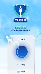 T1 VPN : Fast VPN Proxy Tangkapan skrin 1