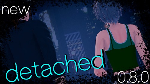 Detached [v0.8.0] [Scruffles] स्क्रीनशॉट 0