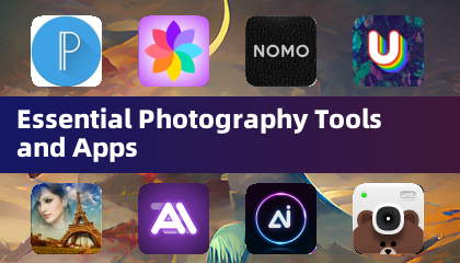 Essential Photography Tools and Apps