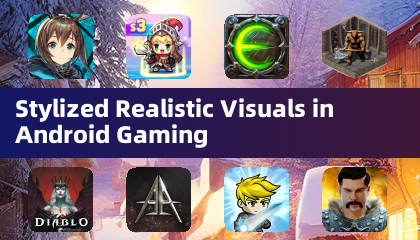 Stylized Realistic Visuals in Android Gaming