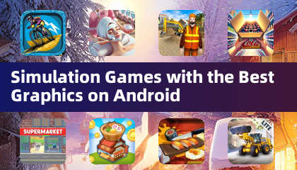 Jogos de Simulação com os Melhores Gráficos no Android