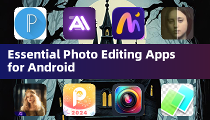 แอพแก้ไขภาพที่จำเป็นสำหรับ Android