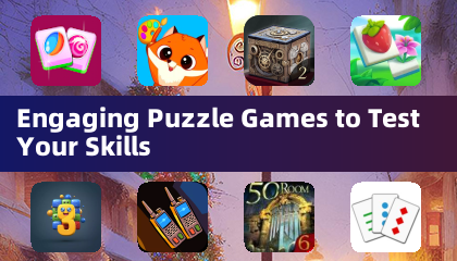 Engaging Puzzle Games to Test Your Skills