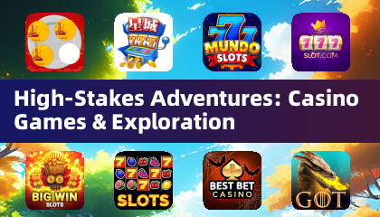 Aventures à enjeux élevés: jeux de casino et exploration