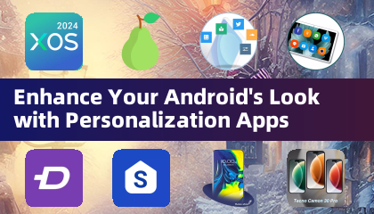 Verbeter de look van uw Android met personalisatie -apps