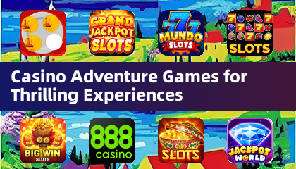 Mga Larong Pakikipagsapalaran sa Casino para sa kapanapanabik na mga karanasan