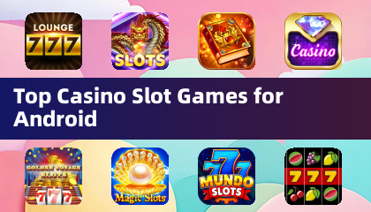 I migliori giochi di slot per casinò per Android