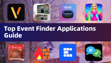 顶级事件查找器应用指南