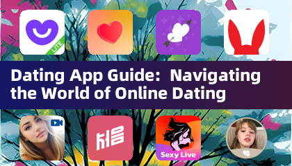 Guide des applications de rencontre : Naviguer dans le monde de la rencontre en ligne