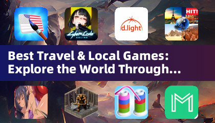 Best Travel & Local Games: Explore the World Through Interactive Adventures (Adventure Games)