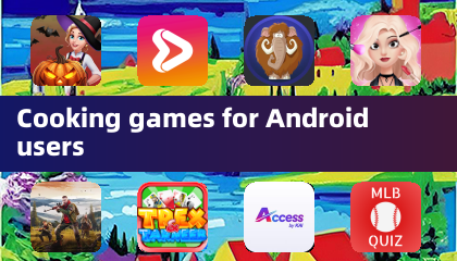 Jeux de cuisine pour les utilisateurs Android