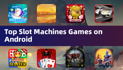 Androidで人気のスロットマシーンゲーム